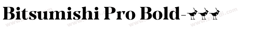 Bitsumishi Pro Bold字体转换